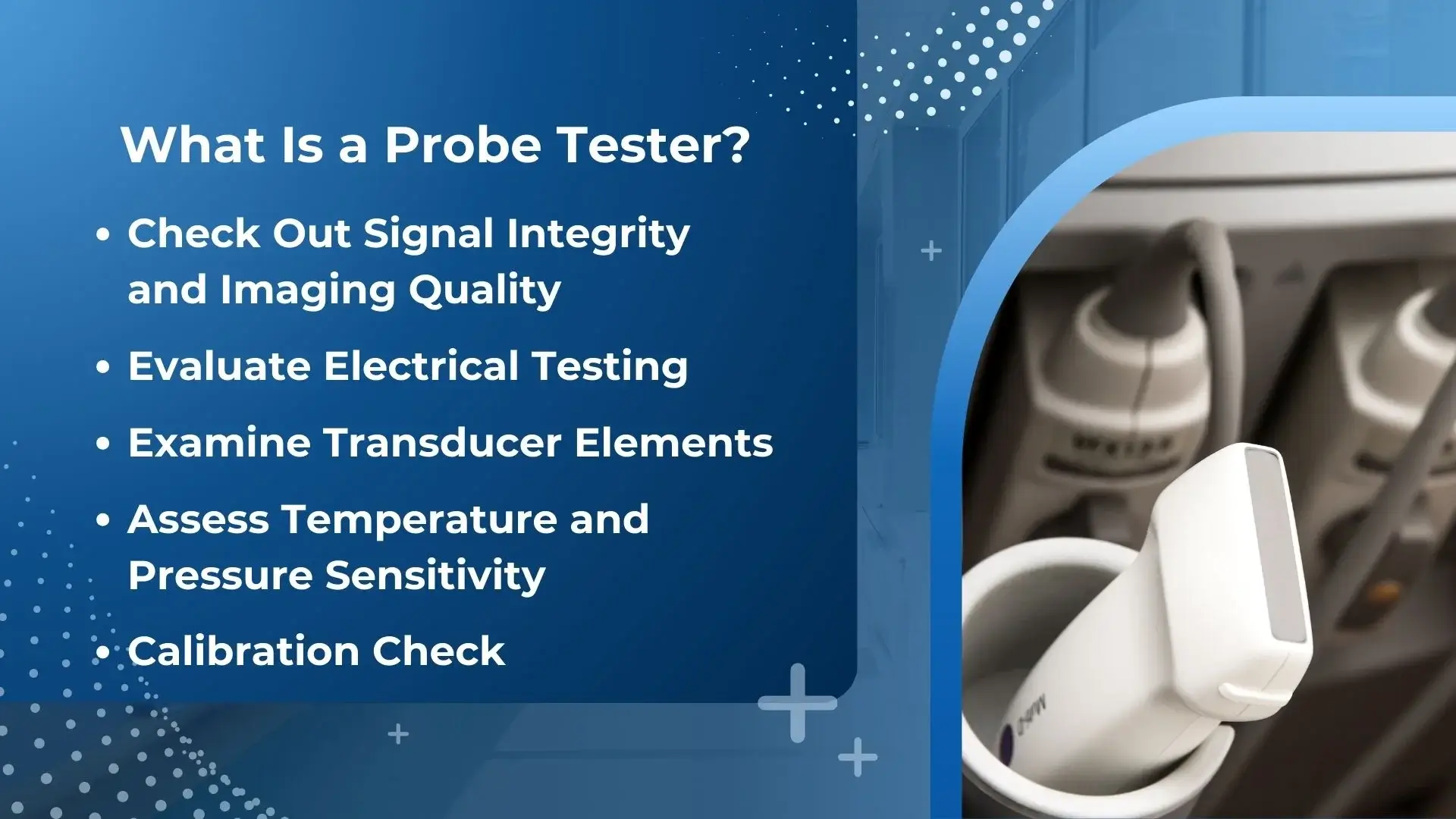 What Is a Probe Tester?